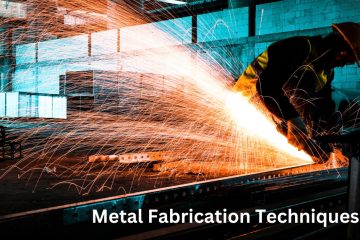 Metal Fabrication Techniques