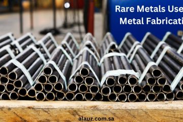 Rare Metals Used in Metal Fabrication