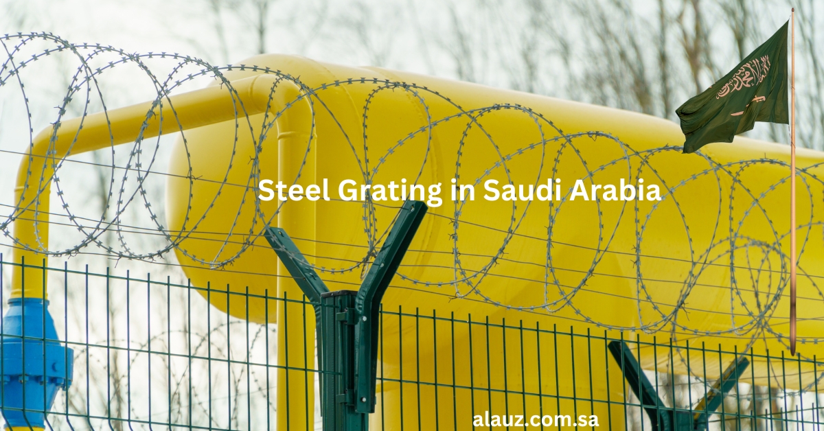 Steel Grating in Saudi Arabia: An In-Depth Overview