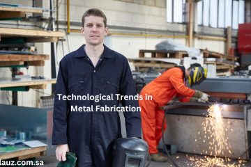 Technological Trends in Metal Fabrication