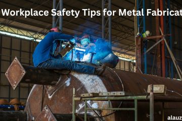 Workplace Safety Tips for Metal Fabricators